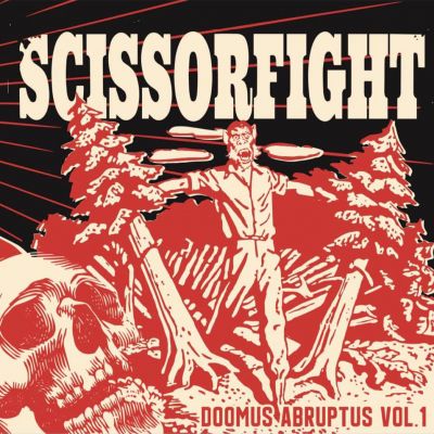 Scissorfight - Doomus Abruptus Vol. 1