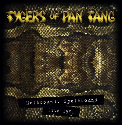 Tygers of Pan Tang - Hellbound. Spellbound Live 1981