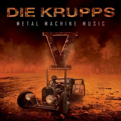 Die Krupps - V - Metal Machine Music