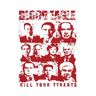 Blood Eagle - Kill Your Tyrants