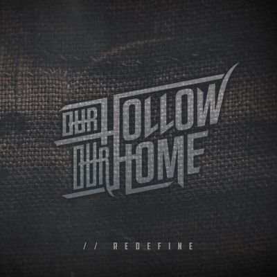 Our Hollow, Our Home - //Redefine