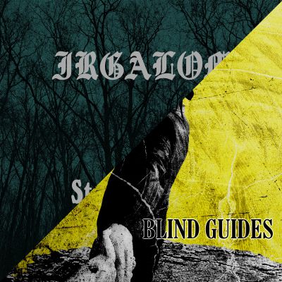 Abandoned Mortuary / Irgalom - Steadfast Ways / Blind Guides