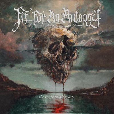 Fit for an Autopsy - The Sea of Tragic Beasts