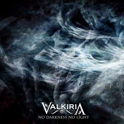 Valkiria - No Darkness, No Light