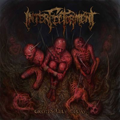 Interfectorment - Grotesquely Decay