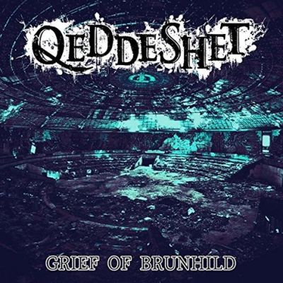 Qeddeshet - Grief Of Brunhild