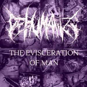 Dehumanize / Urethral Injection - The Evisceration Of Man