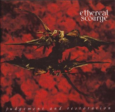 Ethereal Scourge - Judgement And Restoration