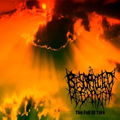 Resurrected Divinity - The Fall Of Tyre