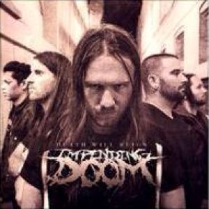 Impending Doom - Death Will Reign