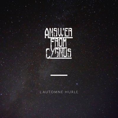 Answer from Cygnus - L'Automne Hurle