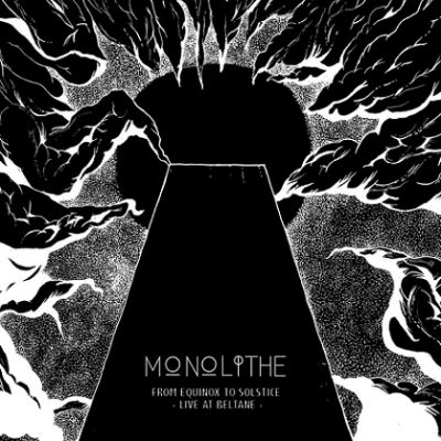 Monolithe - From Equinox to Solstice - Live at Beltane