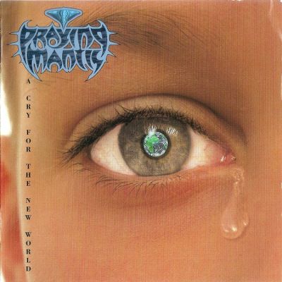 Praying Mantis - A Cry for the New World