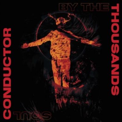 By the Thousands - Soul Conductor