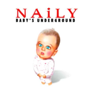 Naily - Baby's Underground