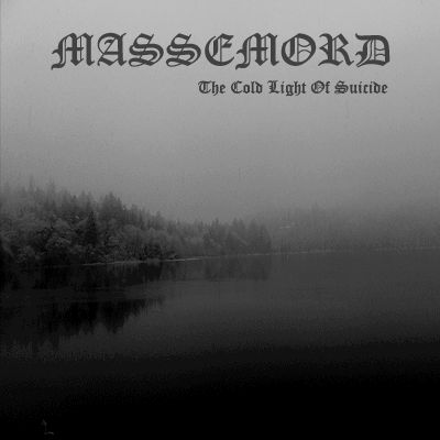 Massemord - The Cold Light of Suicide