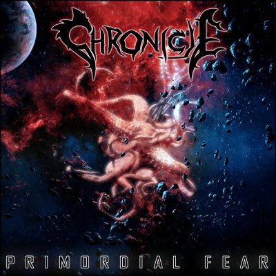 Chronicle - Primordial Fear