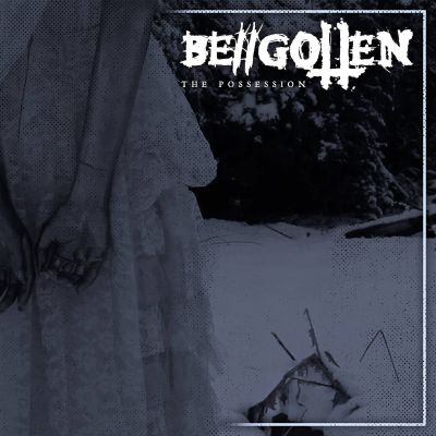 Be//Gotten - The Possession