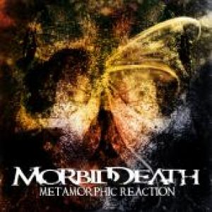 Morbid Death - Methamorphic Reaction