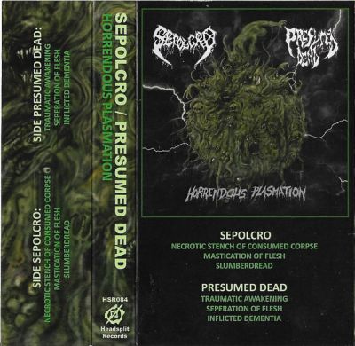 Sepolcro / Presumed Dead - Horrendous Plasmation