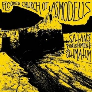 Flooded Church of Asmodeus - Satan's Punishment: The Ultimatum