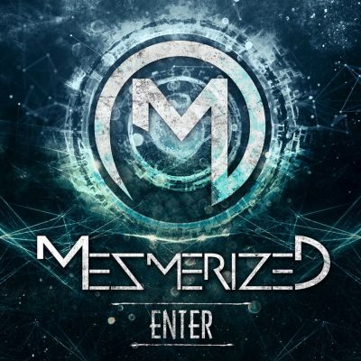 Mezmerized - Enter