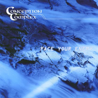 Conception Complex - Face Your Enemy