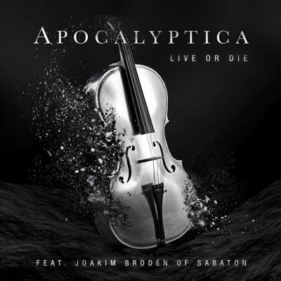 Apocalyptica - Live or Die