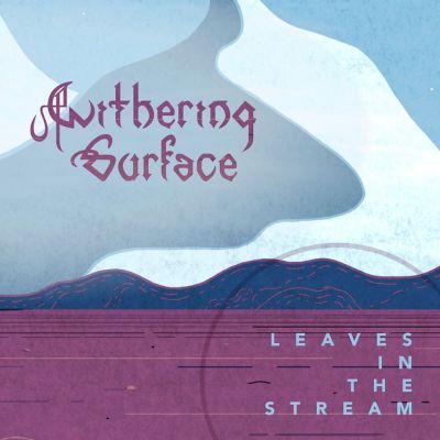 Withering Surface - Leaves in the Stream