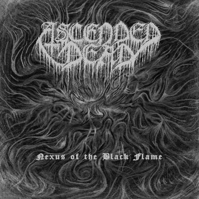 Ascended Dead / Evil Priest - Nexus of the Black Flame / Revealing My Obscurity