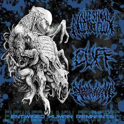 Aborning / Intestinal Alien Reflux / Cuff - Entwined Human Remnants
