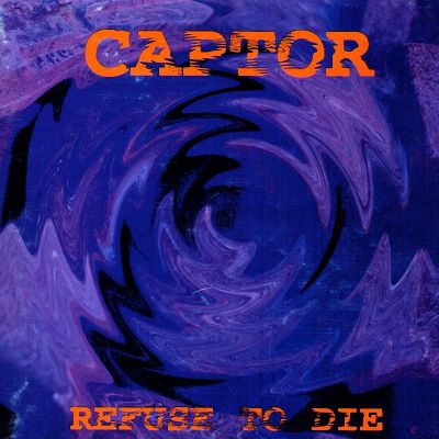 Captor - Refuse To Die