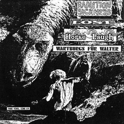 Radiation Sickness / Lost / Wartburgs für Walter / Horse Laugh - Panx Vinyl Zine 04