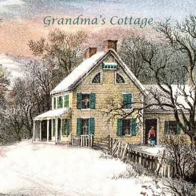 Grandma's Cottage - Grandma's Cottage II