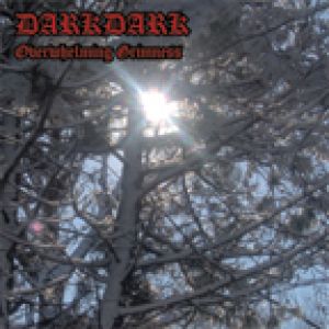 Darkdark - Overwhelming Grimness