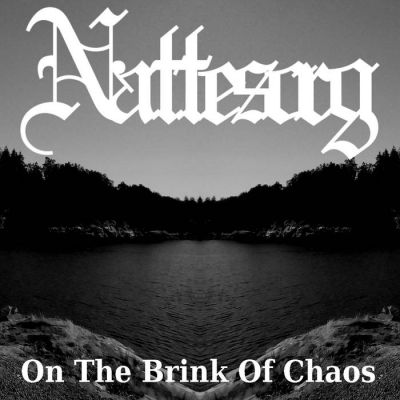 Nattesorg - On The Brink Of Chaos