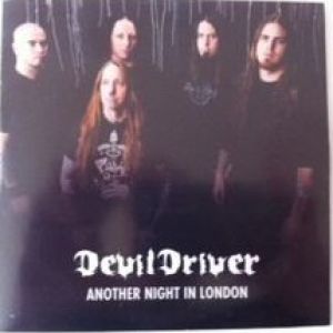 DevilDriver - Another Night in London