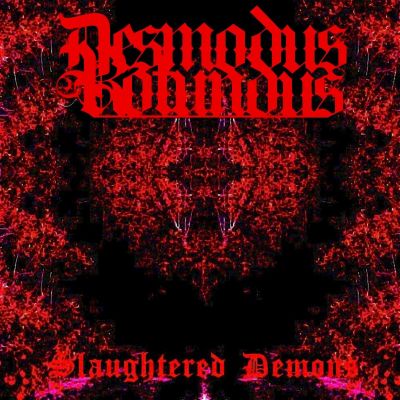 Desmodus Rotundus - Slaughtered Demons