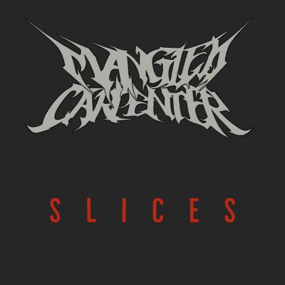Mangled Carpenter - Slices