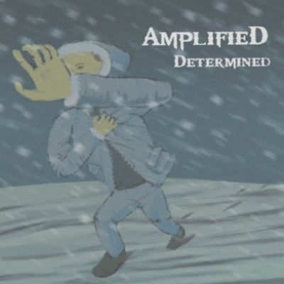 Amplified - Determined