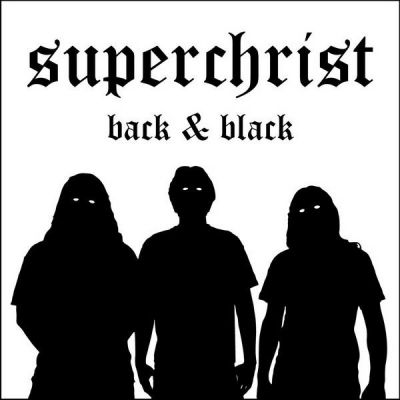 Superchrist - Back & Black
