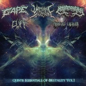 Infected Cadaver / Corprophemia / Cuff / Gape / Urethral Injection - Quinte Essentials of Brutality Vol.1