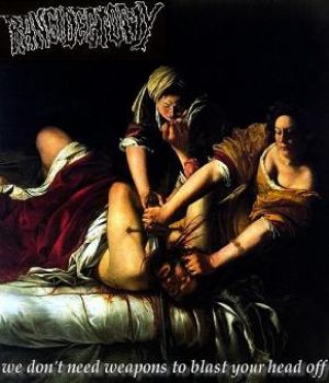 Rancidectomy - We Don't Need Weapons to Blast Your Head Off