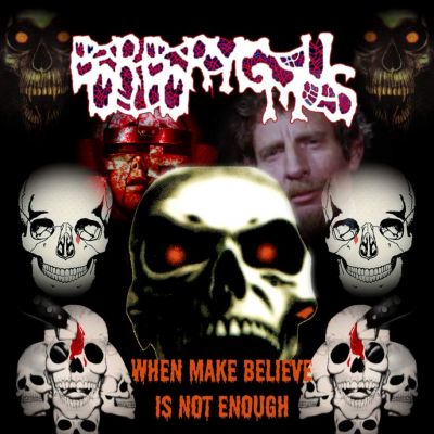 Borborygmus - When Make Believe Is Not Enough