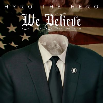 Hyro the Hero - We Believe (feat. David Draiman)