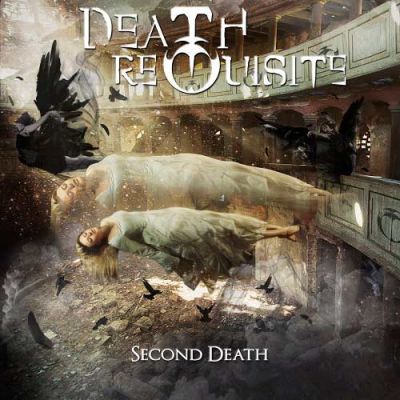Death Requisite - Second Death