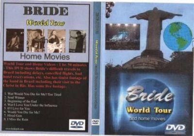 Bride - World Tour And Home Movies