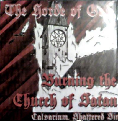 Calvarium - The Horde of God - Burning the Church of Satan