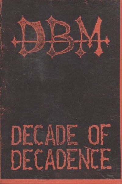 Destroyer of Black Metal - Decade Of Decadence