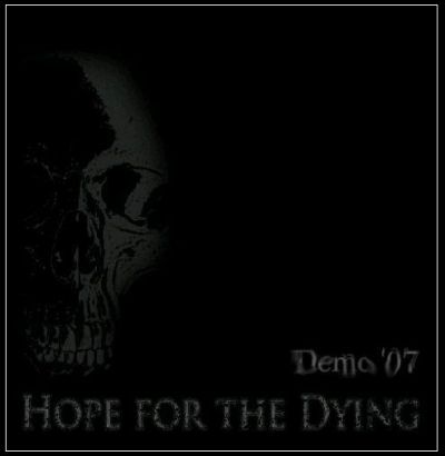 Hope for the Dying - Demo '07